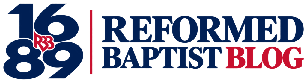 Reformed Baptist Blog — 1689